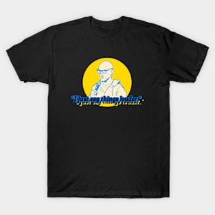 I just say things louder T-Shirt